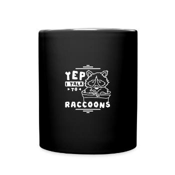 Yep I talk to raccoons - Full Colour Mug - black - Front