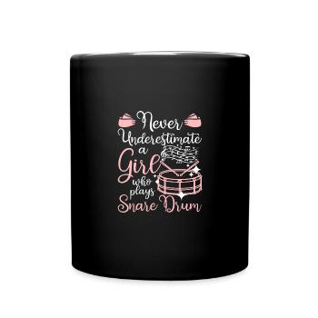 Ne sous-estimez jamais une fille qui joue de la caisse claire - Mug uni - noir - Devant