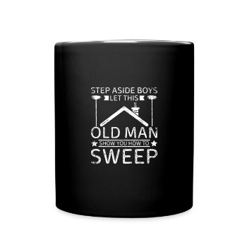 Old man chimney sweep show you how to sweep - Tasse einfarbig - Schwarz - Vorne
