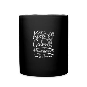 Keep calm the Housekeeper is here - Tasse einfarbig - Schwarz - Vorne