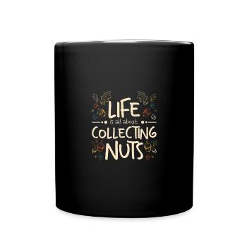 Funny autumn life is all about collecting nuts - Tasse einfarbig - Schwarz - Vorne
