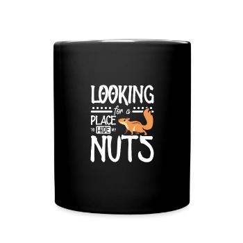 Funny Squirrel looking for a place to hide my nuts - Tasse einfarbig - Schwarz - Vorne