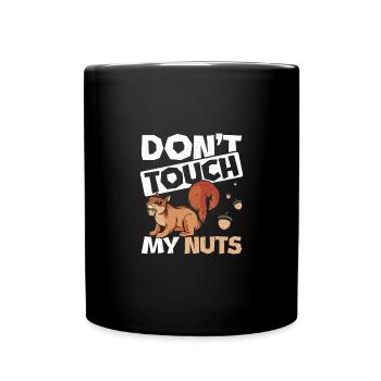 Funny Squirrel don't touch my nuts - Tasse einfarbig - Schwarz - Vorne