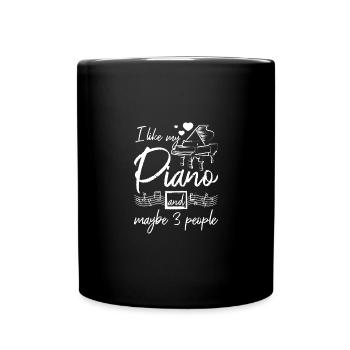 I like my piano and maybe 3 people - Full Colour Mug - black - Front