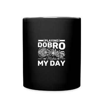 Playing Dobro makes my day - Full Colour Mug - black - Front