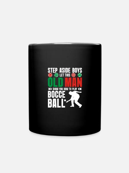 Let this old man show you how to play Bocce Ball - Full Colour Mug - black