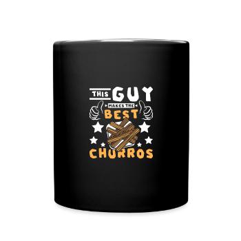 This guy makes the best Churros - Full Colour Mug - black - Front