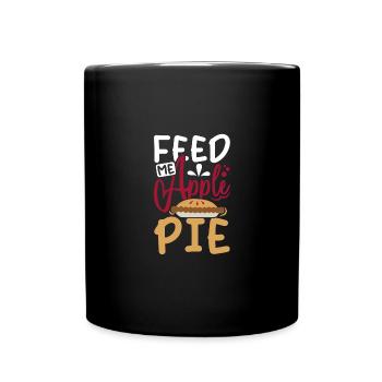 Feed me Apple pie - Tasse einfarbig - Schwarz - Vorne