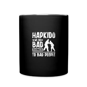 Hapkido on fait de mauvaises choses aux mauvaises personnes - Mug uni - noir - Devant
