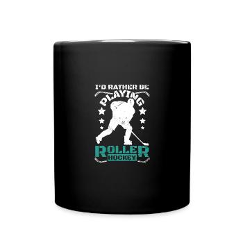 I'd rather be playing roller hockey - Tasse einfarbig - Schwarz - Vorne