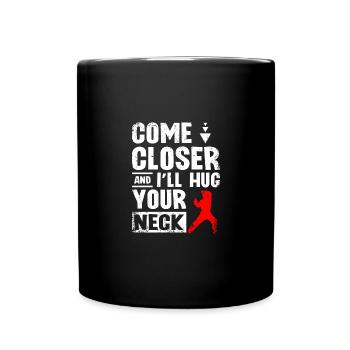 Approche-toi et je te serrerai le cou Wing chun - Mug uni - noir - Devant