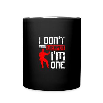 Je n’ai pas besoin d’arme, je suis un Wing chun - Mug uni - noir - Devant