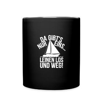 Leinen los und nichts wie weg! Wir legen ab! - Tasse einfarbig - Schwarz - Vorne