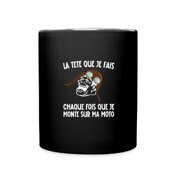 chaque fois que je monte sur ma moto - Mug uni - noir - Devant