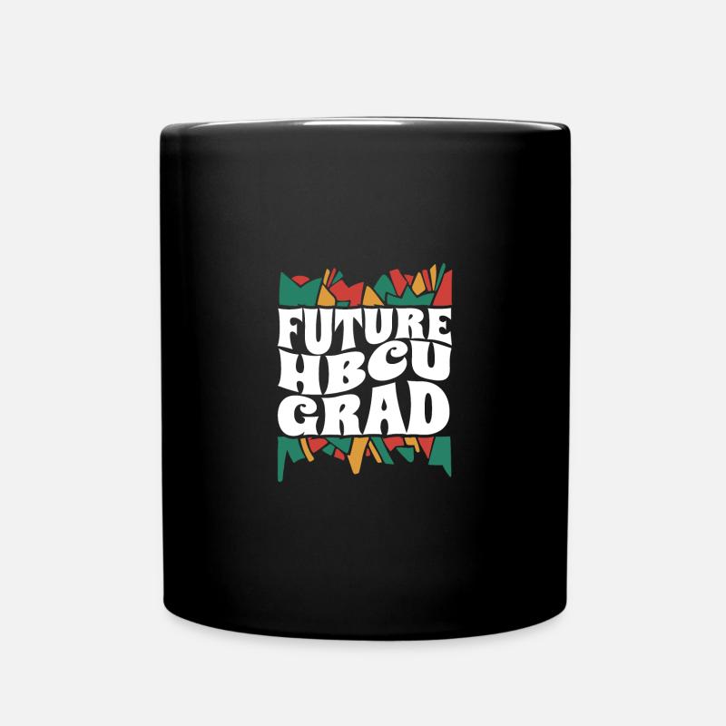 Future HBCU Grad Bound Historically Black College - Tasse einfarbig - Schwarz