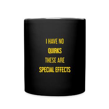 Keine Macken, nur Special Effects! - Tasse einfarbig - Schwarz - Vorne