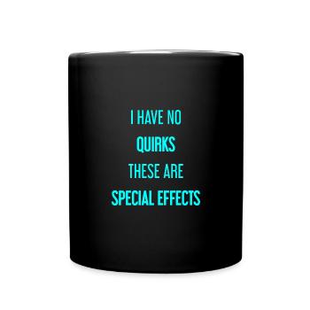 Keine Macken, nur Special Effects! - Tasse einfarbig - Schwarz - Vorne