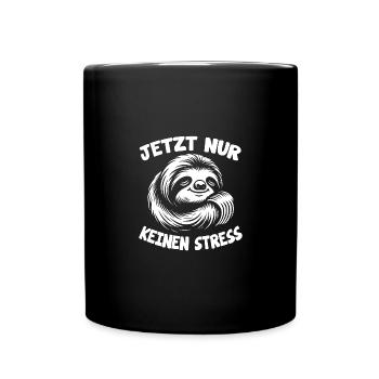 Süßes schläfriges Faultier nur keinen Stress - Tasse einfarbig - Schwarz - Vorne