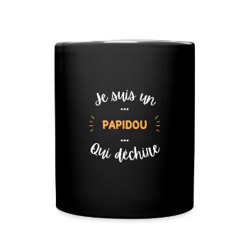 Je suis un papidou qui déchire - Mug uni - noir - Devant