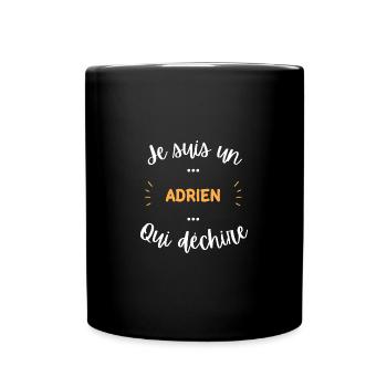 je suis un adrien qui déchire - Mug uni - noir - Devant