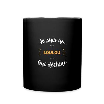 je suis un loulou qui déchire - Mug uni - noir - Devant