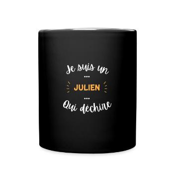 Je suis un Julien qui déchire - Mug uni - noir - Devant