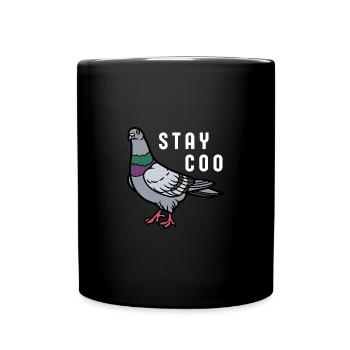 Stay Coo Bird | Funny Cool Pigeon Birding - Tasse einfarbig - Schwarz - Vorne
