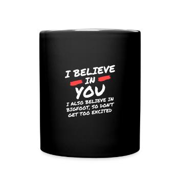 Sarcastique Je crois en toi Bigfoot - Mug uni - noir - Devant
