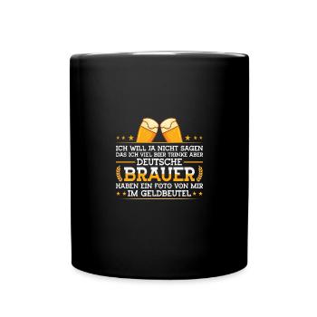 Ich will ja nicht sagen das ich viel bier trinke - Tasse einfarbig - Schwarz - Vorne