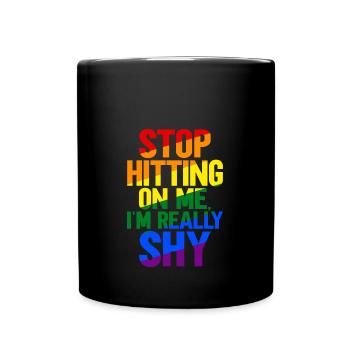 Stop dredging me, I'm shy - Full Colour Mug - black - Front