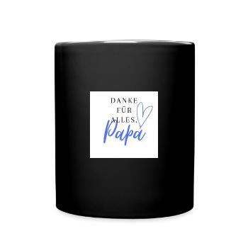 "Danke für alles, Papa” - Tasse einfarbig - Schwarz - Vorne