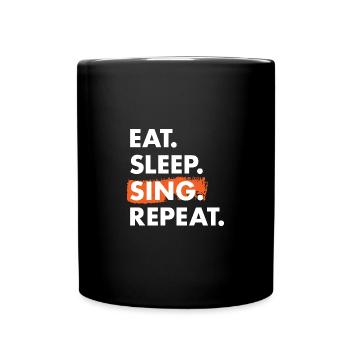 Singer Eat Sleep Singing - Tasse einfarbig - Schwarz - Vorne