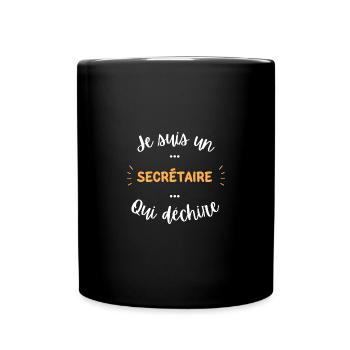 Je suis un secrétaire qui déchire - Mug uni - noir - Devant
