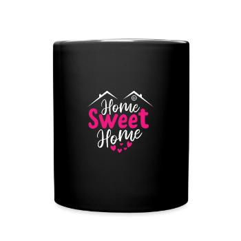 Home Sweet Home, home is the most beautiful - Full Colour Mug - black - Front