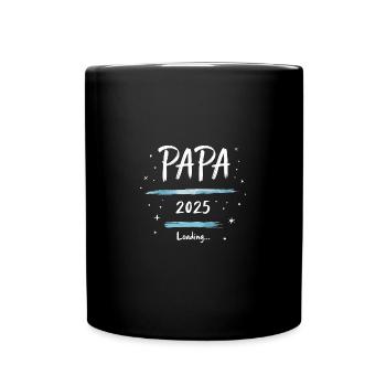 Papa 2025 Loading - Tasse einfarbig - Schwarz - Vorne