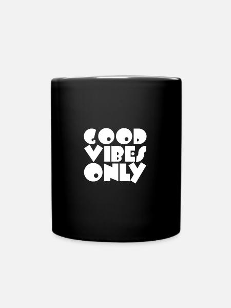 Good Vibes Only - Tasse einfarbig - Schwarz