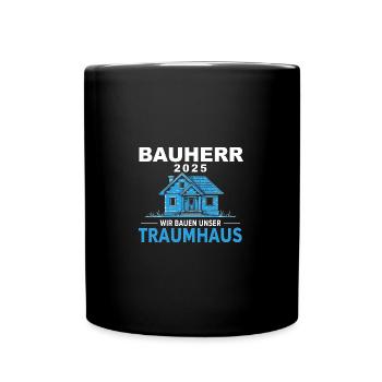 BAUHERR 2025 - Traumhaus Bauen - Tasse einfarbig - Schwarz - Vorne