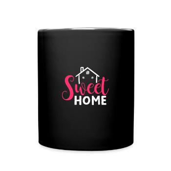 Home Sweet Home, home is the most beautiful - Full Colour Mug - black - Front