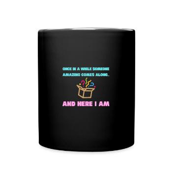 And herer I am - Full Colour Mug - black - Front