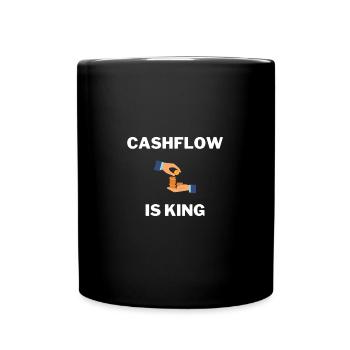 Cashflow is King - Tasse einfarbig - Schwarz - Vorne