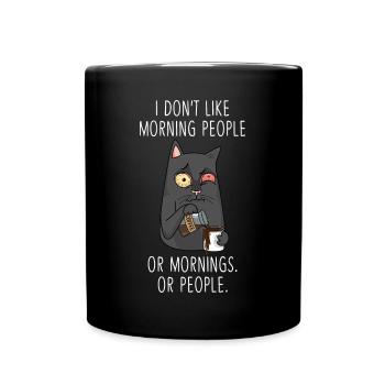 Morning People Moody Kitty Tired Cat Funny - Tasse einfarbig - Schwarz - Vorne