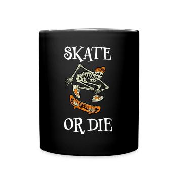 Skate or die - Halloween Skelett Skater Skateboard - Tasse einfarbig - Schwarz - Vorne