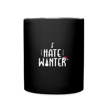Je déteste l’hiver, je déteste la neige et le froid - Mug uni - noir - Devant