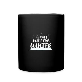 Ich hasse Winter, Ich hasse Schnee und Kälte - Tasse einfarbig - Schwarz - Vorne