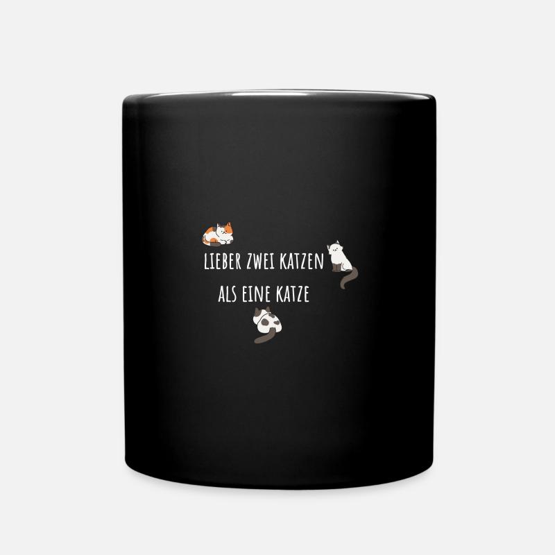 Lieber zwei Katzen als eine Katze,katze - Tasse einfarbig - Schwarz