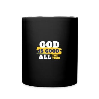 GOD IS GOOD ALL THE TIME - Tasse einfarbig - Schwarz - Vorne