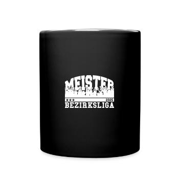 Meister 2025 Bezirksliga Aufstieg Fußball - Tasse einfarbig - Schwarz - Vorne