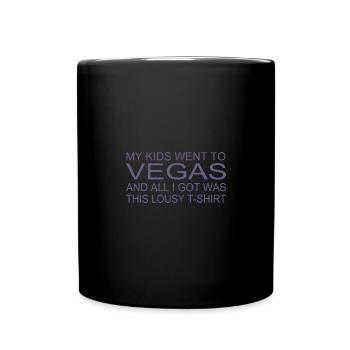 Souvenir-Shirt - "Meine Kinder waren in Vegas" - Tasse einfarbig - Schwarz - Vorne