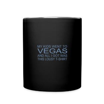 Souvenir-Shirt - "Meine Kinder waren in Vegas" - Tasse einfarbig - Schwarz - Vorne