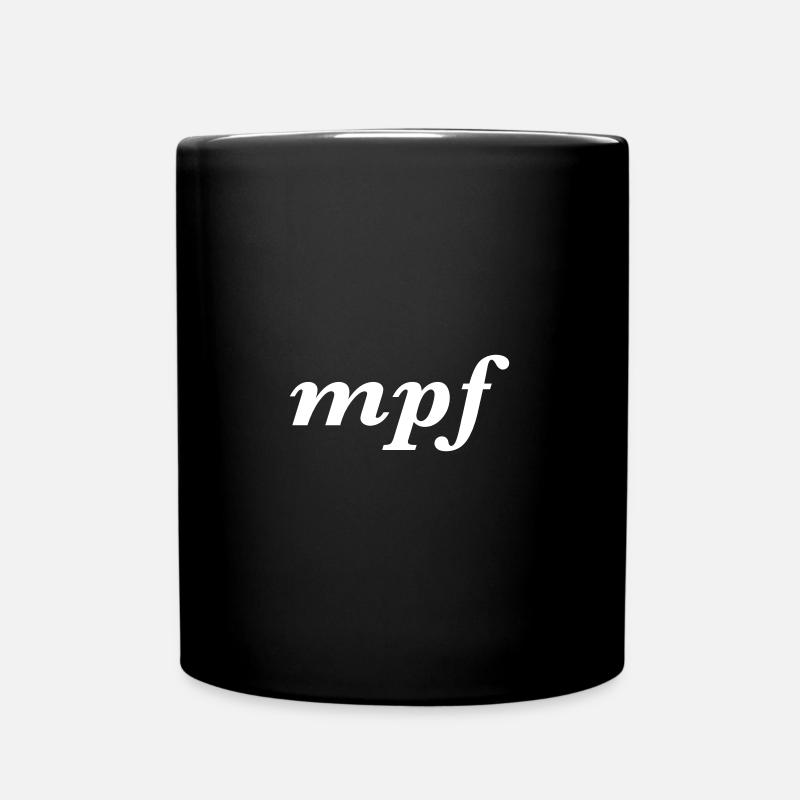 mpf - schwach, stark oder genau richtig? - Tasse einfarbig - Schwarz